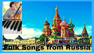 Famous Folk Songs from RUSSIA