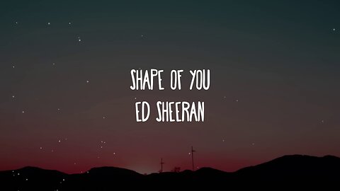 Ed Sheeran Shape of you