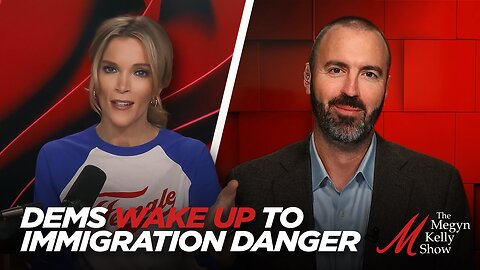 Democrats Begin Waking Up to the Danger of Illegal Immigration in America, with Jesse Kelly