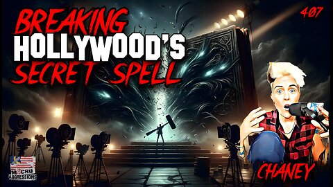 #407: Breaking Hollywood’s Secret Spell | Chaney