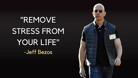 Conquer Stress and Take Control - Jeff Bezos MOTIVATIONAL SPEECH