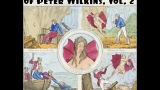 The Life and Adventures of Peter Wilkins, Vol. 2 by Robert Paltock - Audiobook