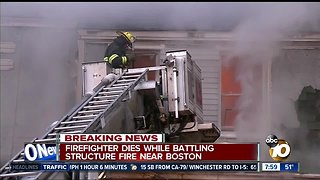 Firefighter dies while battling structure fire near Boston