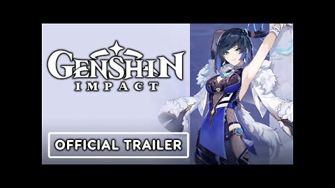 Genshin Impact: Version 2.7 - Official Trailer (Yelan and Kuki Shinobu)