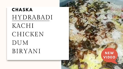 Hydrabadi Kachi Chicken Dum Biryani _ World Famous Chicken Biryani _ How to Make Chicken Biryani