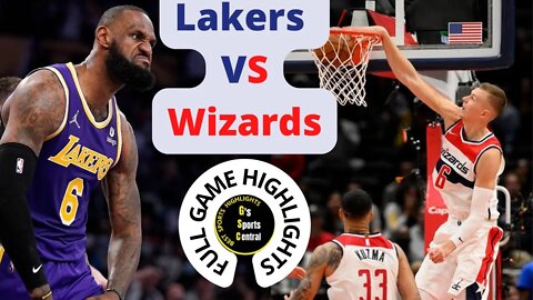 Lakers Vs Wizards: Full Game Highlights