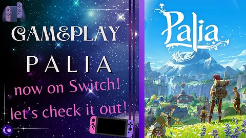 Palia First Look on the Nintendo Switch!