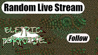 Random Live Stream #7