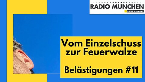 Belästigungen #11: Vom Einzelschuß zur Feuerwalze - Über das Leben in der Apokalypse