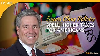 Santa Claus Policies Spell Higher Taxes for Americans | Dan Mitchell