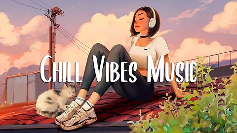 Chill Morning Music 🍀 Happy songs to start your day ~ Morning songs for positive day