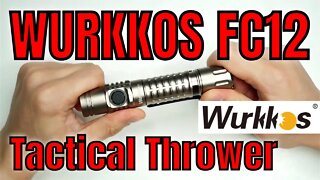 Wurkkos FC12 - 2000 Lumens EDC flashlight Review - the BEST Pocket Thrower!