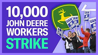 Here's Why 10,000 John Deere Workers Are on Strike