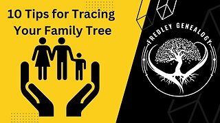 10 Tips for Tracing Your Family Tree