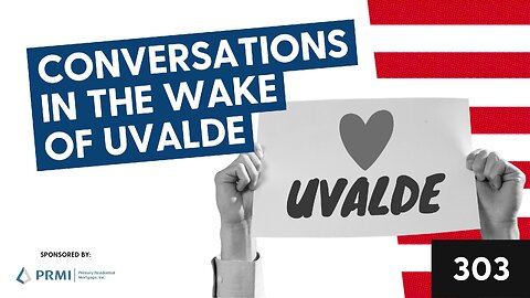 Conversations in the wake of Uvalde