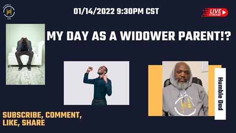 My day As A Widower Parent!?