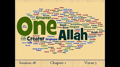 Session 18 - Chapter 1 - Verse 5b (Al Fatiha English Quran Tafseer)