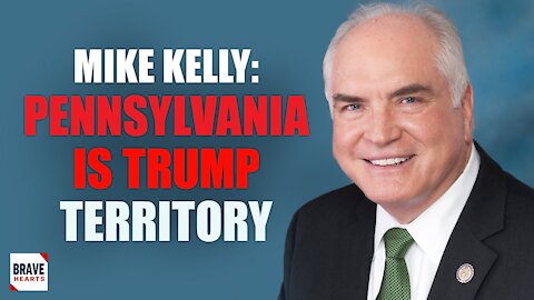 Rep. Mike Kelly: Status of Legal Battles in PA | Million MAGA March DC | BraveHearts Sean Lin