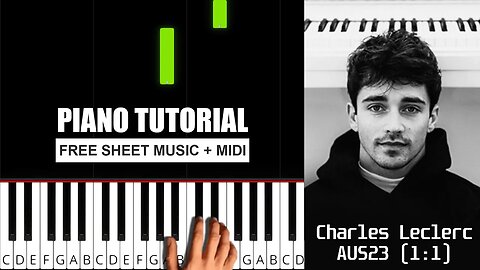 AUS23 (1:1) - Charles Leclerc - (BEGINNER) Piano Tutorial