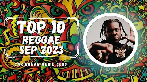 Top 10 Reggae | SEP 2023 #reggae #caribbeanmusic