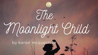 THE MOONLIGHT CHILD by Karen McQuestion