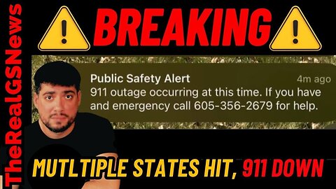 BREAKING ⚠️ 911 OUTAGES - MULTIPLE STATES HIT - EMERGENCY TEXT MESSAGE SENT OUT