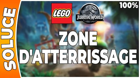 LEGO Jurassic World - ZONE D'ATTERRISSAGE - 100% - Minikits et ambre [FR PS3]