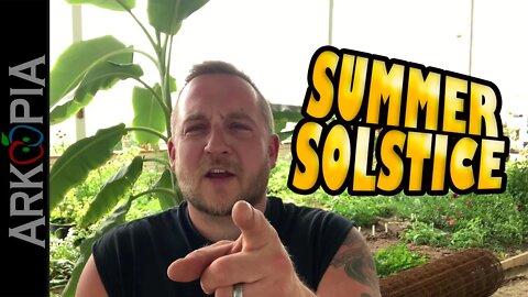 The Best Greenhouse Design In the World - Hot in the Winter & Cool in the Summer - Summer Solstice