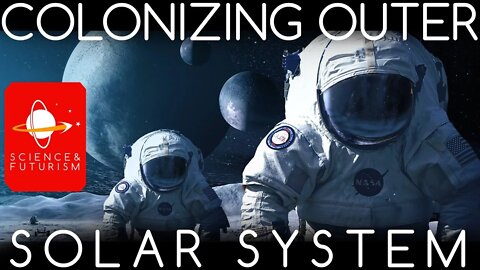 Colonizing the Solar System, part 2: the Outer Solar System