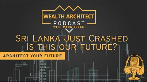 EP 032 Sri Lanka Just Crashed Is this our future