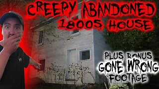 (BONUS GONE WRONG FOOTAGE!) EXPLORING CREEPY ABANDONED HOUSE OF DECAY