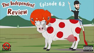 Ep 63: The Independent Review