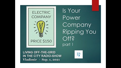 Is the power company ripping you off? part 1