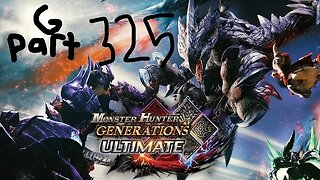 monster hunter generations ultimate G rank 325