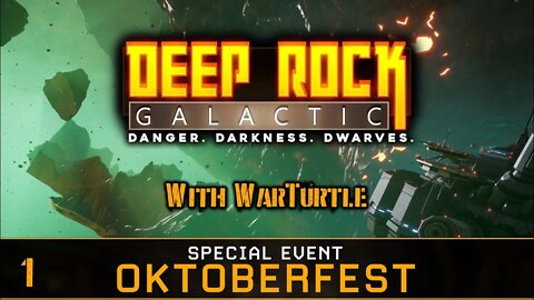 Wurst Video Yet -- Oktoberfest Event | Deep Rock Galactic Gameplay | Ep 1