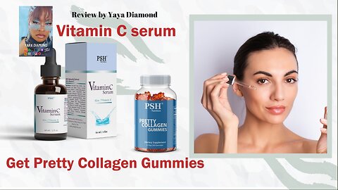 Collagen and Serum Review - PSH Collagen Gummies and Vitamin C anti-wrinkle serum