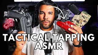 ASMR | Tactical Tapping Scratching Cozy Noises On My Holsters