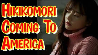 Will American Have Hikikomori Like Japan #japan