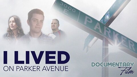 (Sat, May 18 @ 10a CST/11a EST) Documentary: I Lived On Parker Avenue