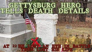 22 Year old Lieutenant Looses his life at Gettysburg and tells us how.