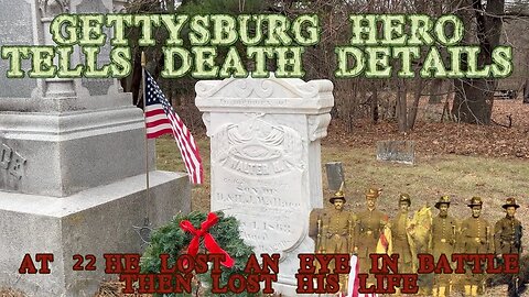 22 Year old Lieutenant Looses his life at Gettysburg and tells us how.