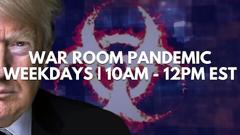 Patriot News Outlet Live | War Room Pandemic | 10AM - 12PM EST | 6/7/2021