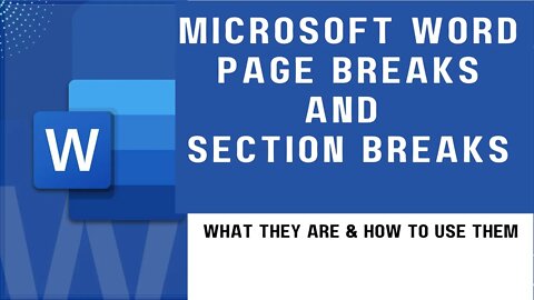 Microsoft word Page Breaks and Section breaks - What they are & how to use them