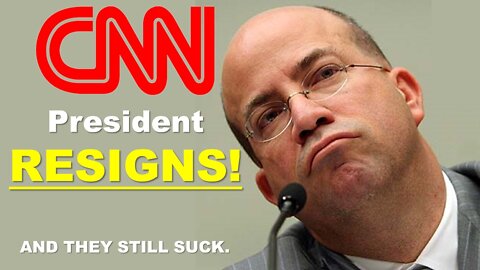 Jeff Zucker Resigns from CNN. And why we trust Joe Rogan more than CNN.