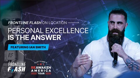 Frontline Flash™ On Location: "Personal Excellence is the Answer" feat. Ian Smith