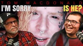 Tom MacDonald " I'M SORRY" We don't think he was LOL. Reaction with @PewPewNationTV