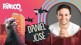 DANIEL JOSÉ - PÂNICO - 17/05/21