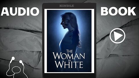 The Woman in White |Book Narration