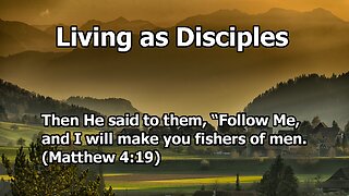 Living as Disciples
