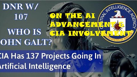 JUAN O SAVIN & DNR HUGE INTEL ON THE AI ADVANCEMENT & CIA INVOLVEMENT. TY JGANON, SGANON
